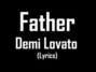Il testo della Father Demi Lovato