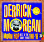 Lyrics of Look before you leap Derrick Morgan