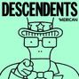Paroles de I quit Descendents