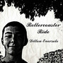 Lyrics of Rollercoaster ride Dillon Eversole