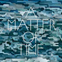 Lyrics of A matter of time Dillon