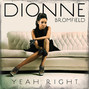Il testo della Yeah right Dionne Bromfield