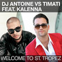 Il testo della Welcome to st. tropez Dj Antoine