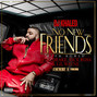 Lyrics of No new friends (sftb remix) Dj Khaled