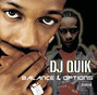 Paroles de Quikker said than dunn Dj Quik