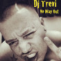 Il testo della No way out Dj Trevi