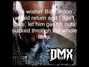 Paroles de I wish Dmx