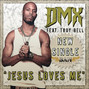 Paroles de Jesus loves me Dmx