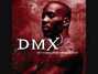 Lyrics of X-is coming Dmx