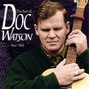 Lyrics of Tom dooley Doc Watson