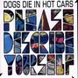 Il testo della Godhopping Dogs Die In Hot Cars