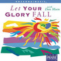 Lyrics of Let your glory fall Don Moen