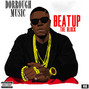 Paroles de Beat up the block Dorrough Music