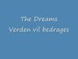 Il testo della Verden vil bedrages Dreams