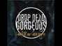 Il testo della Southern lovin' Drop Dead, Gorgeous