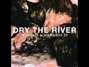 Il testo della Family Dry The River