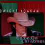 Lyrics of Here comes santa claus Dwight Yoakam