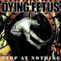 Paroles de Abandon all hope Dying Fetus
