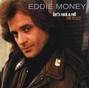 Il testo della Walk on water Eddie Money