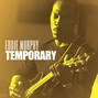 Lyrics of Temporary Eddie Murphy