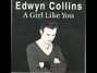 Il testo della Girl like you Edwyn Collins