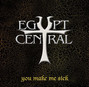 Il testo della You make me sick Egypt Central