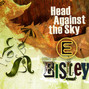 Il testo della Head against the sky Eisley