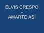 Il testo della Amarte asi Elvis Crespo