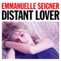 Il testo della Distant lover Emmanuelle Seigner