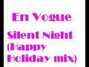 Il testo della Silent night [happy holiday mix] En Vogue