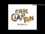 Paroles de Never make you cry Eric Clapton