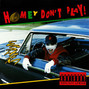 Il testo della Homey don't play! Esham