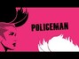 Paroles de Policeman Eva Simons