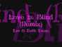 Lyrics of Love is blind (remix) Eve