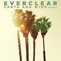 Lyrics of Santa ana wind Everclear