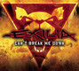Il testo della Can't break me down Exilia