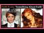 Lyrics of Something about faith Faith Evans