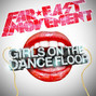 Il testo della Girls on the dance floor Far East Movement