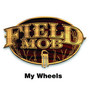 Lyrics of My wheels Field Mob