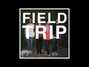 Lyrics of You make me sleepy Field Trip