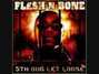 Il testo della Come fuck with me Flesh-n-bone