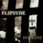 Il testo della Someday Flipsyde
