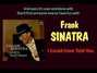 Il testo della I could have told you Frank Sinatra