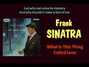Il testo della What is this thing called love ? Frank Sinatra