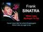 Il testo della When i take my sugar to tea Frank Sinatra