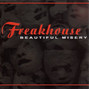 Paroles de Liars, inc. Freakhouse