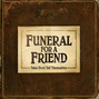 Paroles de The sweetest wave Funeral For A Friend
