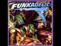 Il testo della You'll like it too Funkadelic