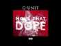 Paroles de Move that dope (remix) G-unit