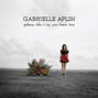 Paroles de Rings round roses Gabrielle Aplin